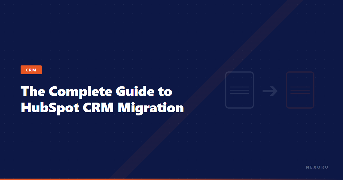 HubSpot CRM Migration Guide