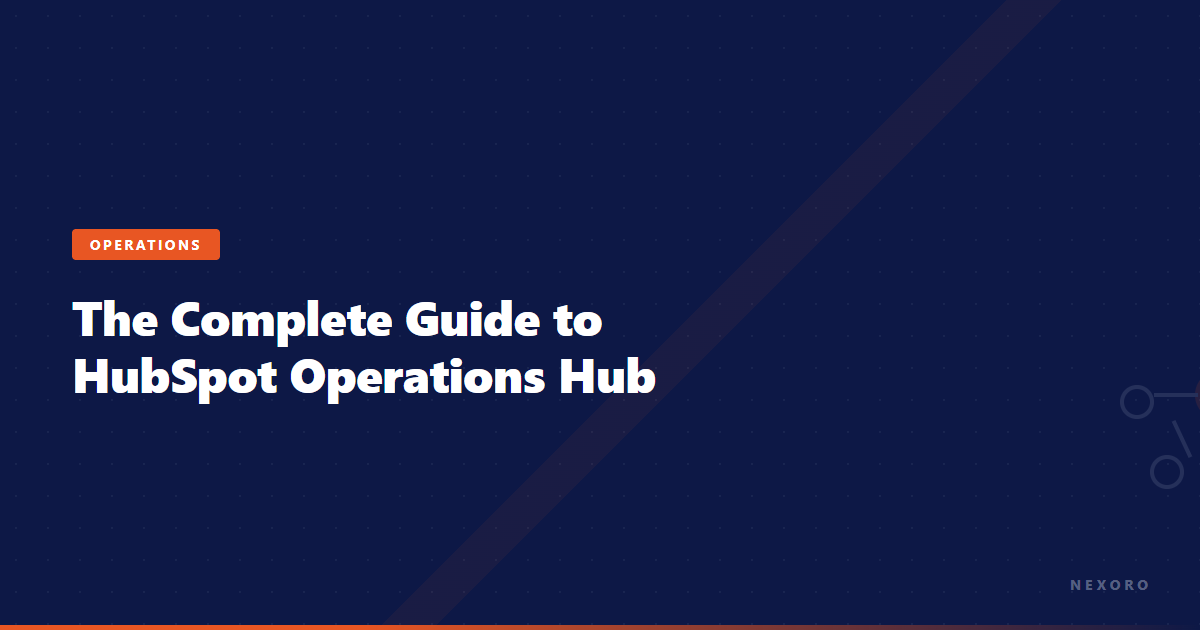 HubSpot Operations Hub Guide