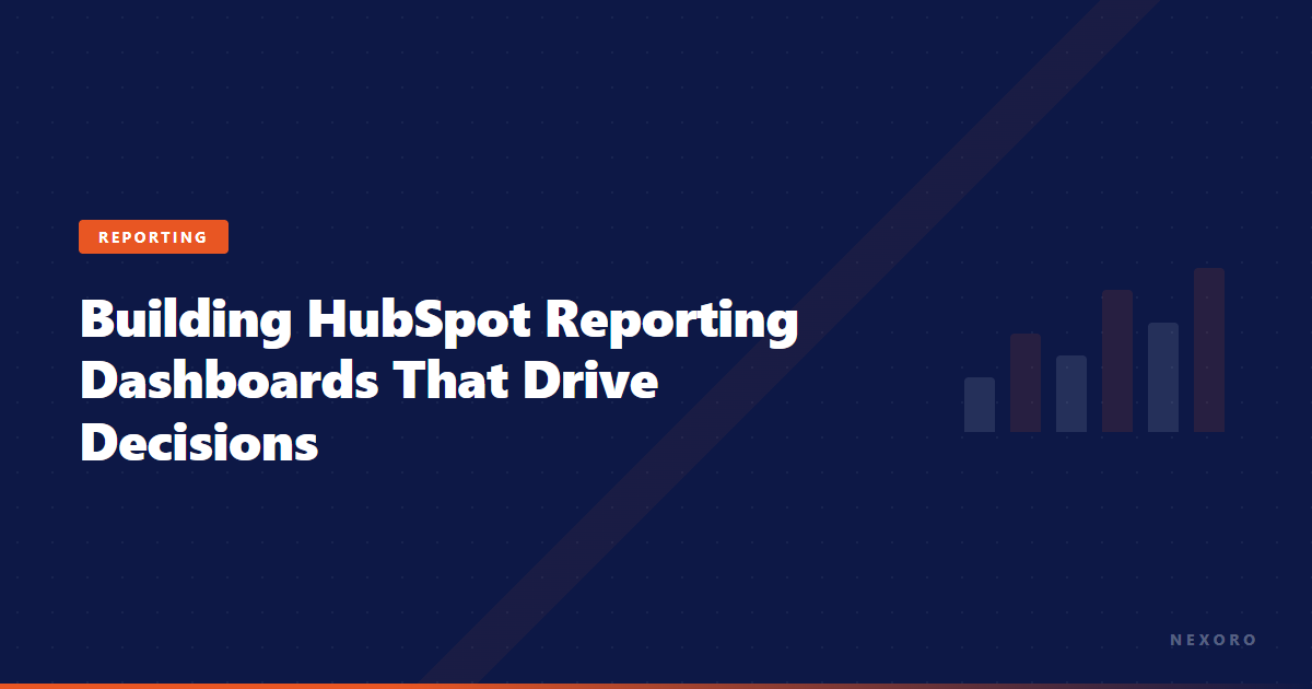 HubSpot Custom Reporting Dashboards Guide