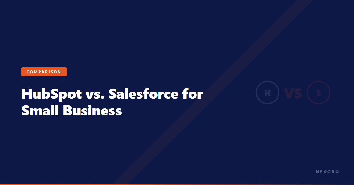 HubSpot vs Salesforce for Small Business